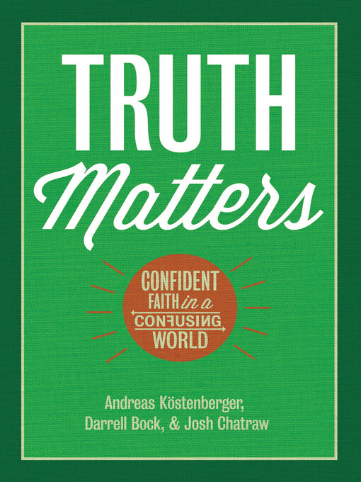 Title details for Truth Matters by Andreas J. Köstenberger - Available